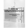 Drifts- og vedligeholdelsesmanual for Door Systems automatiske og manuelle skydeporte